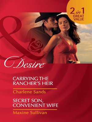 cover image of Carrying the Rancher's Heir / Secret Son, Convenient Wife